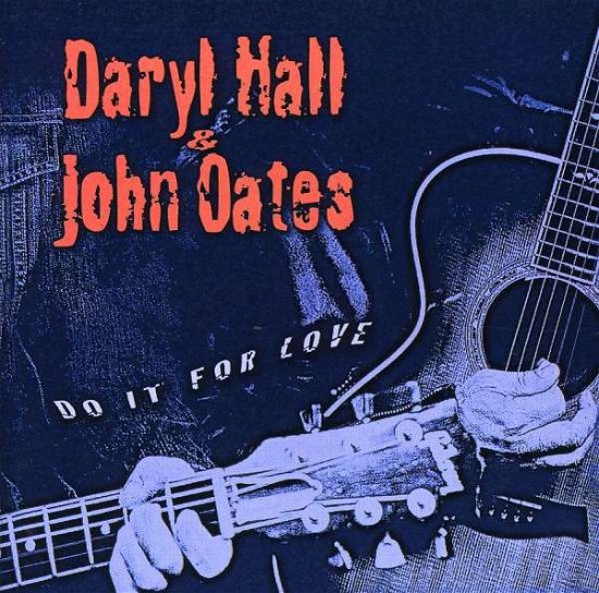 Cover for Hall &amp; Oates · Do It for Love (CD) (2003)