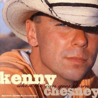 Kenny Chesney · When the Sun Goes Down (CD) (2004)