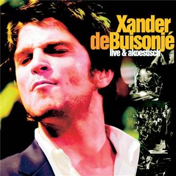 Cover for Xander De Buisonje · Live &amp; Akoestisch (CD) (2011)