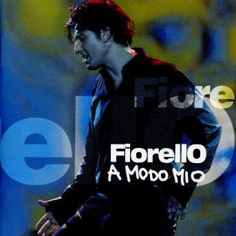 Cover for Fiorello · A Modo Mio (CD) (2004)