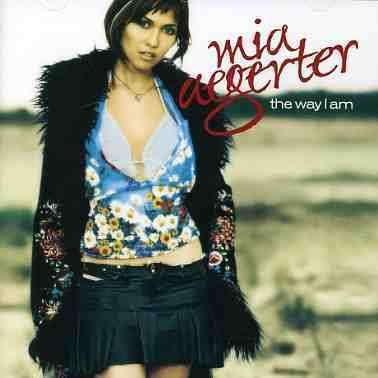 Way I Am - Mia Aegerter - Musiikki - BMG - 0828766816020 - tiistai 19. huhtikuuta 2005