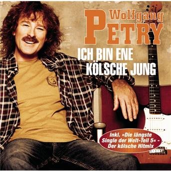 Cover for Wolfgang Petry · Ich Bin Ene Kölsche Jung (CD)