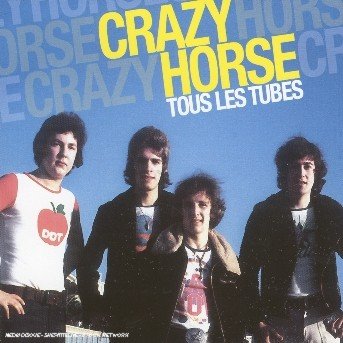 Cover for Crazy Horse · Tous Nos Tubes (CD) (2006)