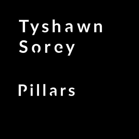 Cover for Tyshawn Sorey · Pillars (CD) (2018)