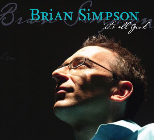 Cover for Brian Simpson · It's All Good (CD) (2007)