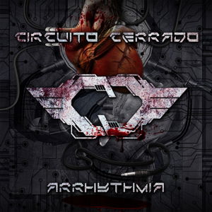 Cover for Circuito Cerrado · Arrhythmia (CD) (2016)