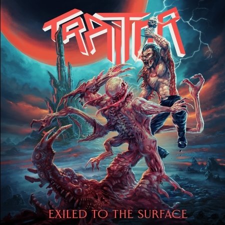 Exiled to the Surface - Traitor - Musik - VIOLENT CREEK - 0884860433020 - 8. Juli 2022