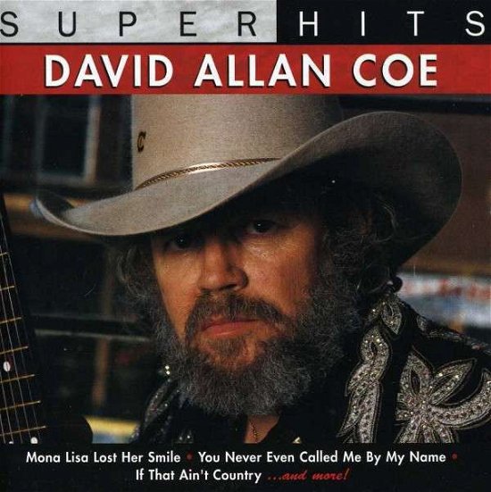 David Allan Coe-super Hits - David Allan Coe - Musique - SBMK - 0886970532020 - 8 août 2018