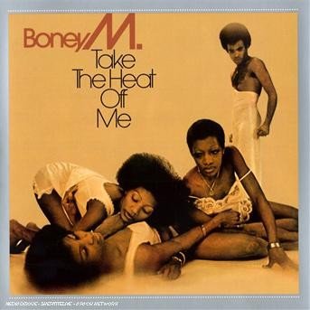 Cover for Boney M · Take the Heat off Me (CD) [Reissue, Remastered edition] (2007)