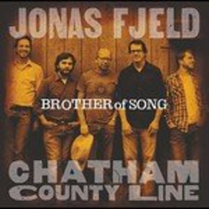 Cover for Fjeld,jonas &amp; Chatham County Line · Brother of Song (CD) (2009)