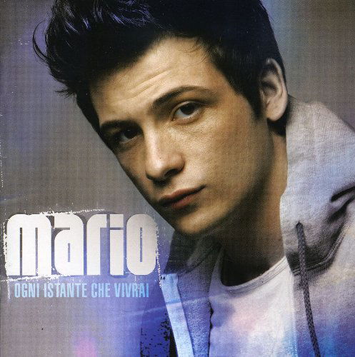 Cover for Mario · Ogni Istante Che Vivrai (CD) (2009)