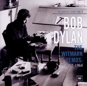 The Witmark Demos - 1962-1964 - Bob Dylan - Music - SONY MUSIC - 0886978060020 - January 15, 2016