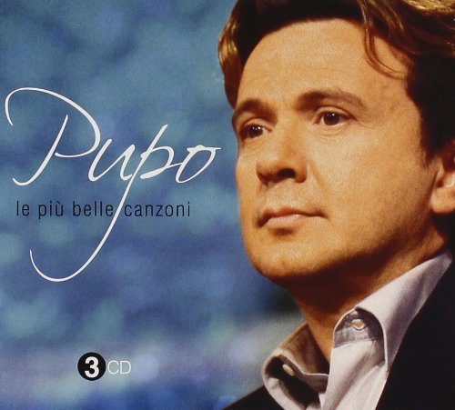 Cover for Pupo · Le Piu Belle Canzoni (CD) (2020)