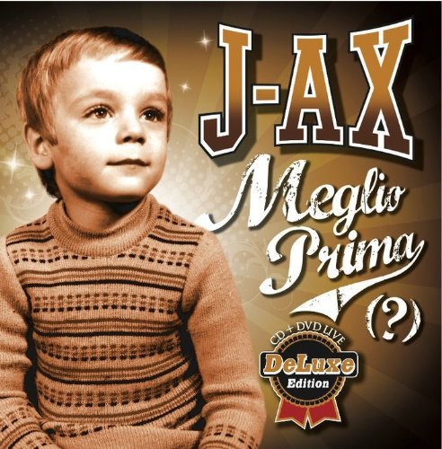 Cover for J.ax · Meglio Prima (CD) [Deluxe edition] (2011)