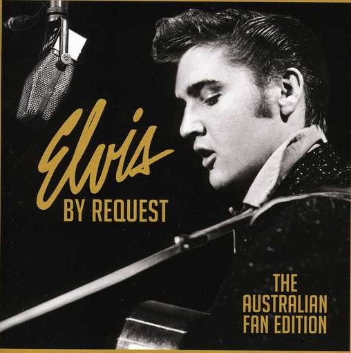 Cover for Elvis Presley · Elvis Presley-elvis by Request-australian Fan Edit (CD) (2018)