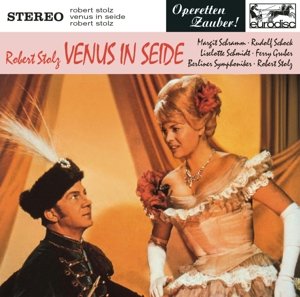 Cover for Robert Stolz · Stolz: Venus in Seide Highlights (CD) (2015)