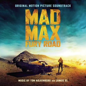 Cover for Tom Holkenborg Aka Junkie XL · Mad Max - Fury Road - OST (CD) (2015)