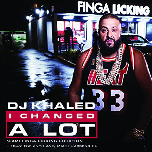 DJ Khaled-i Change a Lot - DJ Khaled - Música - RAL - 0888751258020 - 23 de outubro de 2015