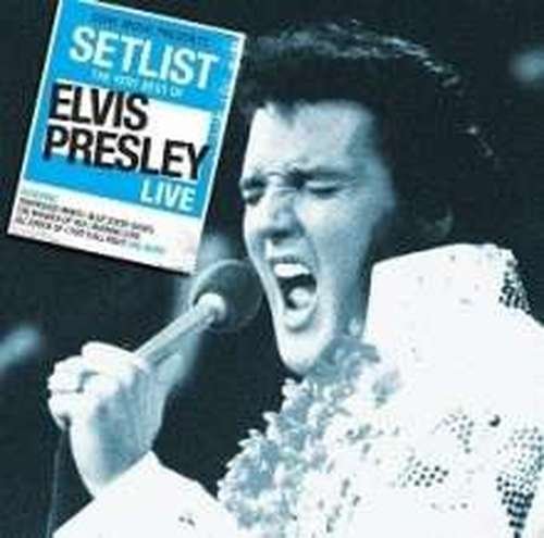 Cover for Elvis Presley · Setlist: The Very Best Of Elvis Presley Live (CD) (2013)