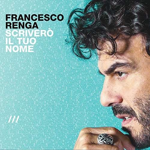 Cover for Francesco Renga · Scrivero Il Tuo Nome - Live (CD) (2023)