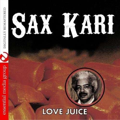Cover for Sax Kari · Love Juice-Kari,Sax (CD) (2012)