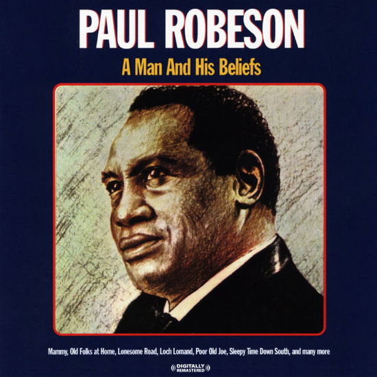 A Man and His Beliefs - Paul Robeson - Music - Essential - 0894231182020 - August 8, 2012