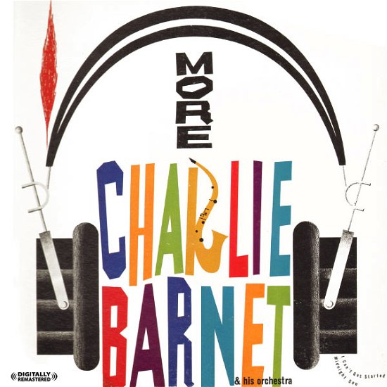 Cover for Charlie Barnet · More Charlie Barnet and His Orchestra (CD) [Remastered edition] (2012)
