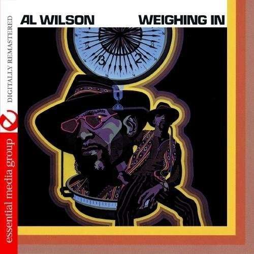 Cover for Al Wilson · Al Wilson-Weighing In (CD) (2012)