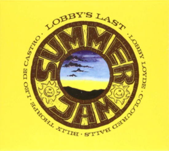 Cover for Lobby Loyde &amp; the Coloured Balls · Lobbys Last.... Summer Jam (CD) (2018)