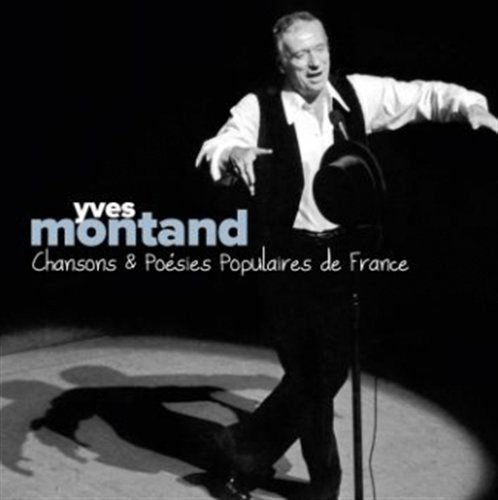 Cover for Montand Yves · Chansons &amp; Poesies Populaires (CD) (2011)