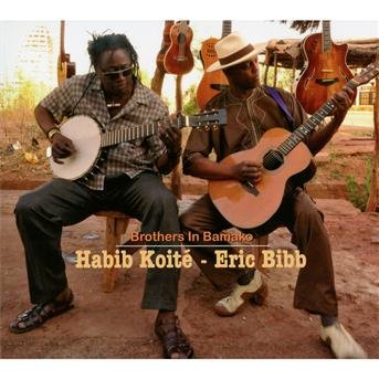 Cover for Bibb, Eric / koite, Habib · Brothers In Bamako (CD)