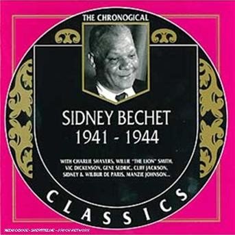 Cover for Sidney Bechet · 1941-1944 (CD) (1996)