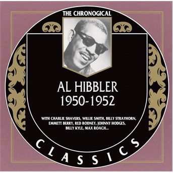 1950-1952 - Al Hibbler - Musiikki - CLASSIC - 3307517130020 - tiistai 29. heinäkuuta 2003