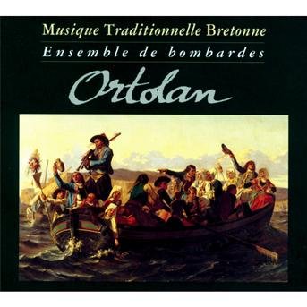 Cover for Ortolan · Musiques Tradionnelle Bretagne (CD) (2013)