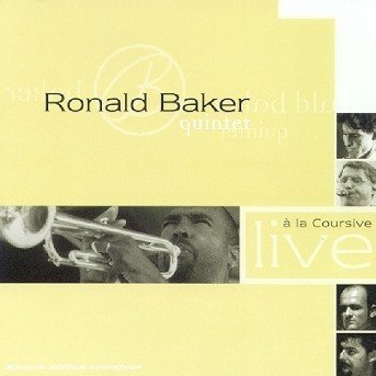 Live a La Coursive - Ronald Baker Quintet - Música - SCALEN' DISC - 3355240246020 - 10 de fevereiro de 2000