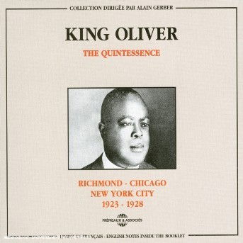 Richmond to Chicago to New York 1923-1928 - King Oliver - Música - FREMEAUX & ASSOCIES - 3448960222020 - 30 de julho de 2002