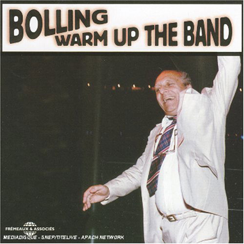 Warm Up the Band - Claude Bolling - Musik - FREMEAUX - 3448960248020 - 20 september 2005