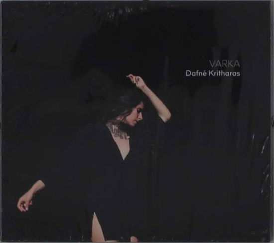 Cover for Dafne Kritharas · Varka (CD) (2021)