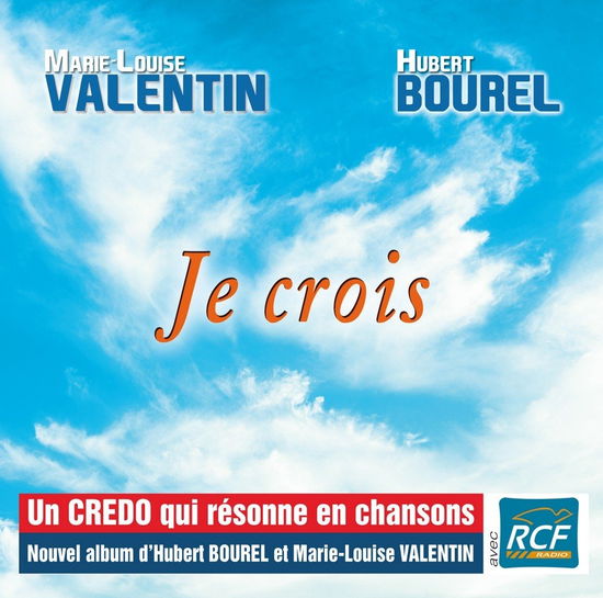 Cover for Hubert Bourel et Marie Louise Valentin · Je Crois (CD)