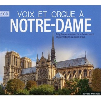 Cover for Ensemble Carmina Sacra · Voix Et Orgue A Notre-Dame (CD) (2024)