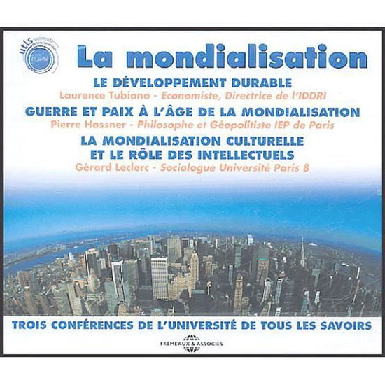 Cover for Mondialisation: Three Conferences / Various (CD) (2004)