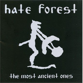 The Most Ancient Ones - Hate Forest - Musiikki - OSMOSE - 3663663007020 - perjantai 5. maaliskuuta 2021