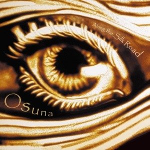 Cover for Osuna · Along The Silk Road (CD) (2023)
