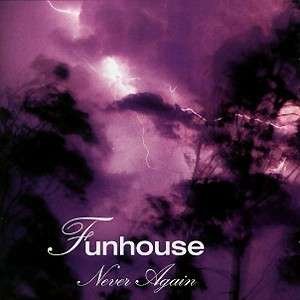 Cover for Funhouse · Never Again (CD) (2003)