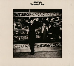 Cover for Sparks · Terminal Jive (CD) [Bonus Tracks edition] [Digipak] (2013)