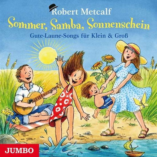 Cover for Robert Metcalf · Sommer,samba,sonnenschein.gute-laune-songs (CD) (2015)