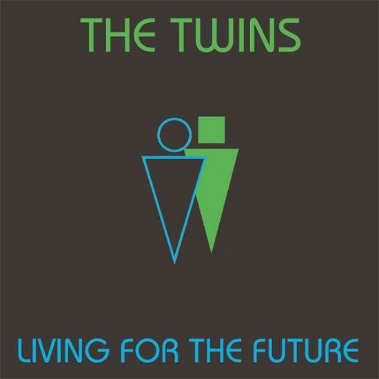 Cover for The Twins · Living for the Future (LP) (2018)