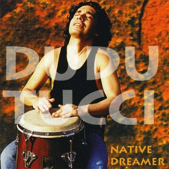Cover for Dudu Tucci · Native Dreamer (CD) (2010)