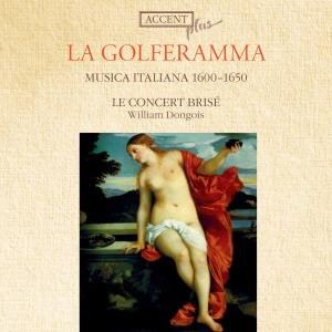 Cover for Golferramma / Le Concert Brise / Dongois · Musica Italiana 1600-1650 (CD) (2010)
