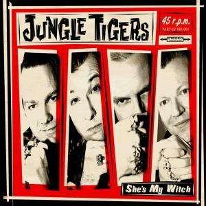 Cover for Jungle Tigers · She's My Witch (7&quot;) (2010)